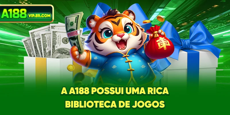 A A188 possui uma rica biblioteca de jogos
