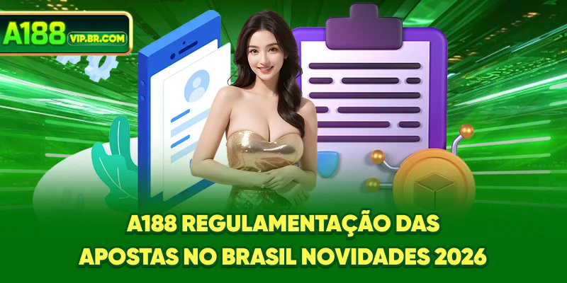 Regulamentação das apostas no Brasil A188