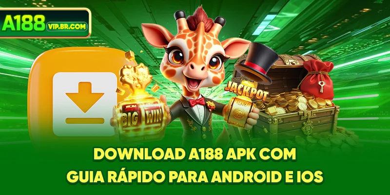 Download A188 APK com guia rápido para Android e iOS
