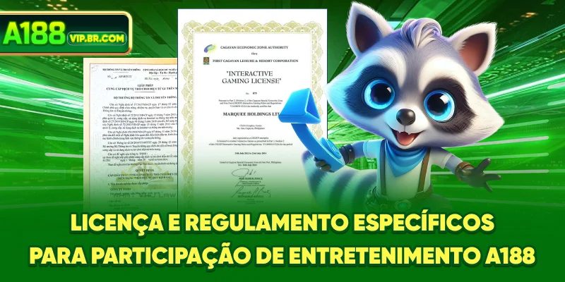Licença e regulamento específicos para participação de entretenimento A188