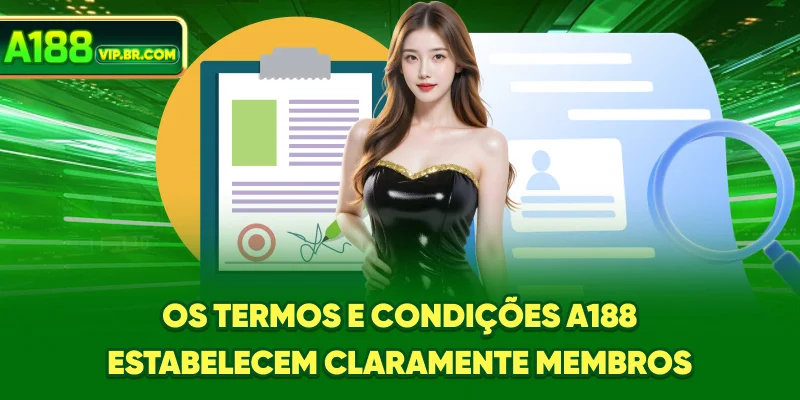 Os termos e condições A188 estabelecem claramente membros
