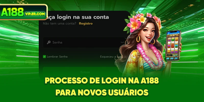Processo de login na A188 para novos usuários